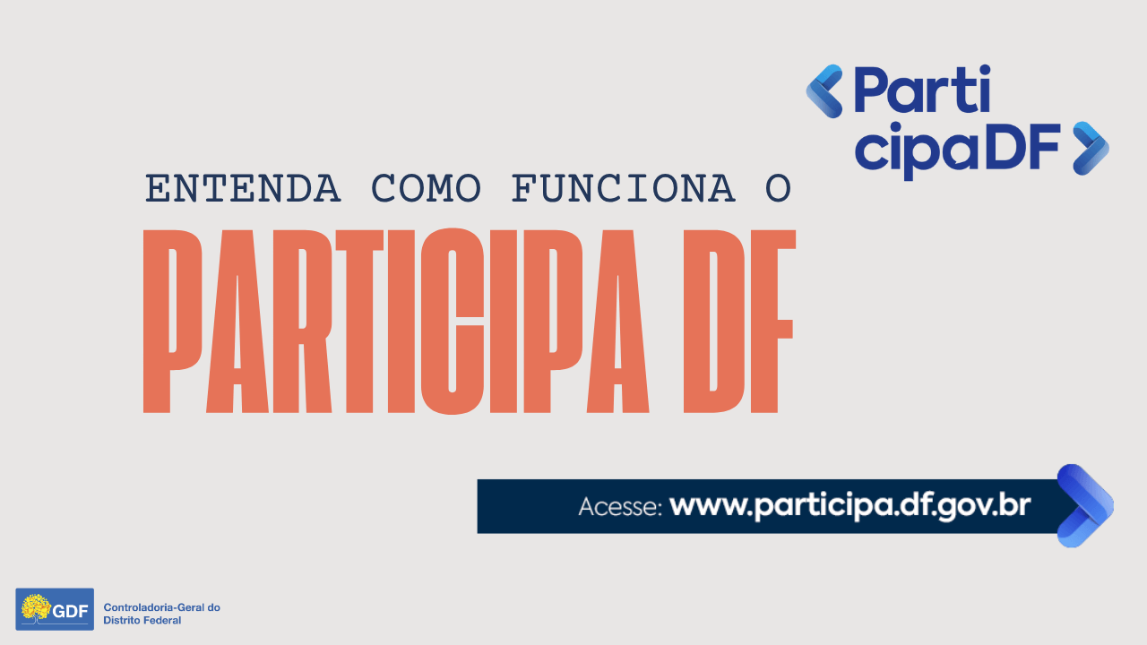 ENTENDA COMO FUNCIONA O PARTICIPA DF
