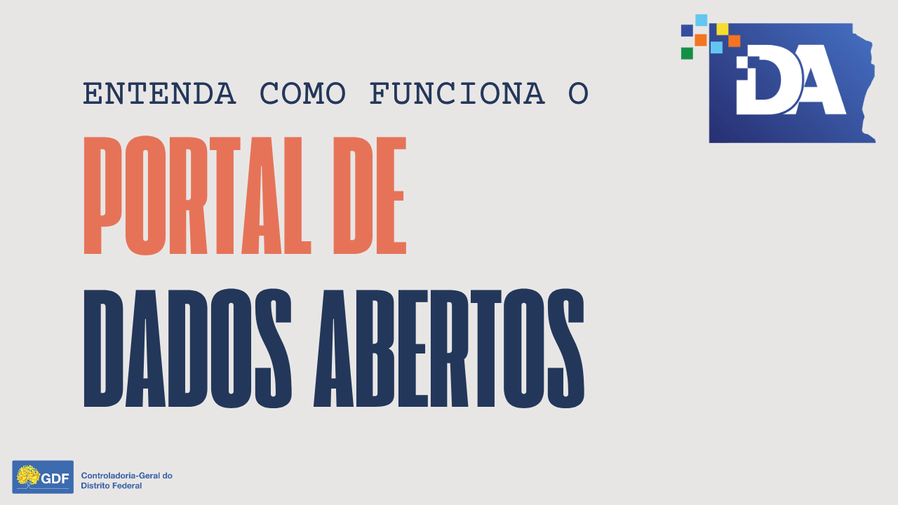 PORTAL DE DADOS ABERTOS: ENTENDA O FUNCIONAMENTO